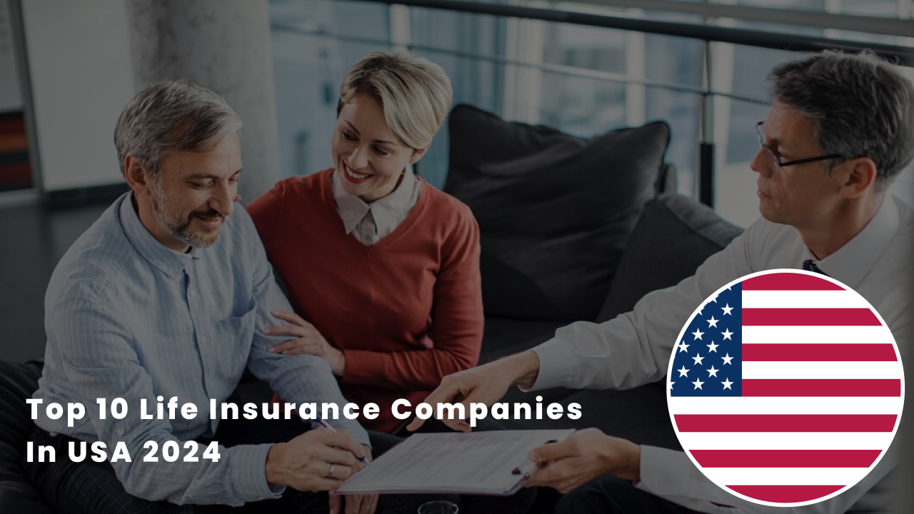 Top 10 Life Insurance Companies in USA 2024